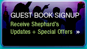Guest Book Signup Receive Shephard's Updates + Special Offers